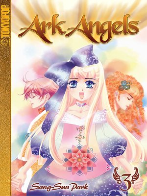 cover image of Ark Angels Manga, Volume 3